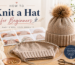 How to knit a hat for beginners step-by-step guide showing a knitted beanie on needles